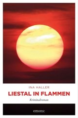 Liestal in Flammen - Ina Haller - 9783987070334