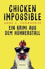 Chicken Impossible - Anne C. Voorhoeve - 9783987072345