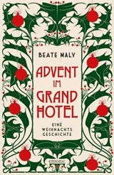 Advent im Grandhotel - Beate Maly - 9783987073359
