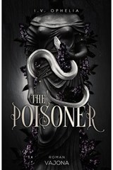 The Poisoner - I. V. Ophelia - 9783987185656