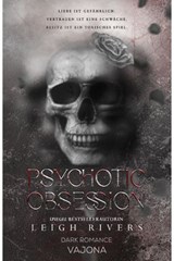 Psychotic Obsession - Leigh Rivers - 9783987186462