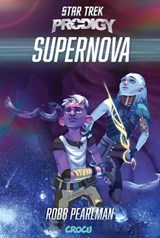 Star Trek Prodigy: Supernova - Robb Pearlman - 9783987431234