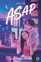 ASAP - Zweite Chance auf Liebe - Axie Oh - 9783987431340