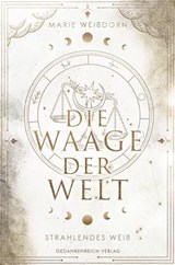 Die Waage der Welt - Marie Weißdorn - 9783987920936