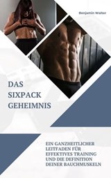 Das Sixpack Geheimnis - Benjamin Walter - 9783988659439