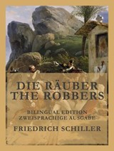 Die Räuber / The Robbers - Friedrich Schiller ; Alexander Fraser Tytler - 9783988680419