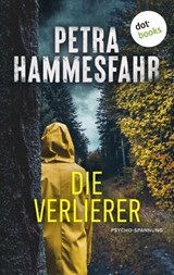 Die Verlierer - Petra Hammesfahr - 9783989521346