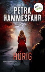 Hörig - Petra Hammesfahr - 9783989527584