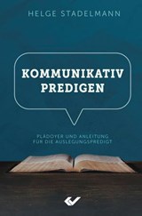 Kommunikativ predigen - Helge Stadelmann - 9783989635029