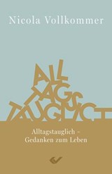 Alltagstauglich - Nicola Vollkommer - 9783989635180