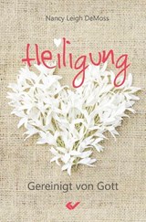 Heiligung - Nancy Leigh DeMoss - 9783989635265
