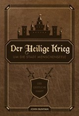 Der Heilige Krieg um die Stadt Menschenseele - John Bunyan ; Voice of Hope - 9783989672123