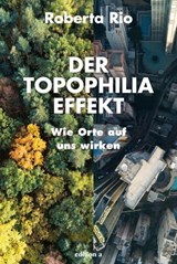 Der Topophilia-Effekt - Roberta Rio - 9783990014325