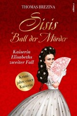 Sisis Ball der Mörder - Thomas Brezina - 9783990016084