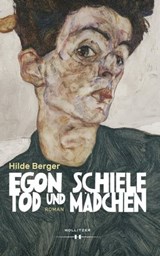 Egon Schiele - Tod und Mädchen - Hilde Berger - 9783990124574
