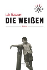 Die Weißen - Luis Stabauer - 9783990124635