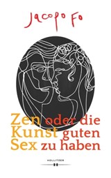 Zen oder die Kunst guten Sex zu haben - Jacopo Fo - 9783990125168