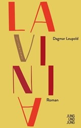 Lavinia - Dagmar Leupold - 9783990271698