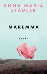 Maremma - Anna Maria Stadler - 9783990271896