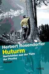 Huturm - Herbert Rosendorfer - 9783990370322