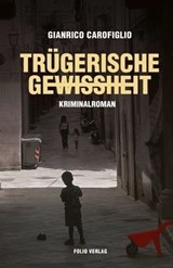 Trügerische Gewissheit - Gianrico Carofiglio - 9783990370551