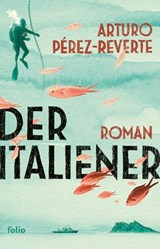 Der Italiener - Arturo Pérez-Reverte - 9783990371718