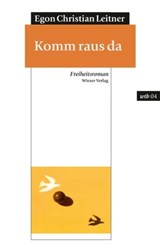 Komm raus da - Egon Christian Leitner - 9783990470213