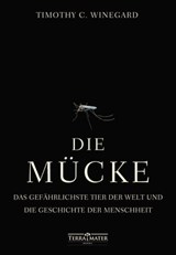 Die Mücke - Timothy C. Winegard - 9783990555149
