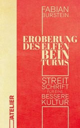 Eroberung des Elfenbeinturms - Fabian Burstein - 9783990650851