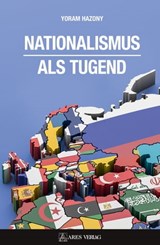 Nationalismus als Tugend - Yoram Hazony - 9783990810804