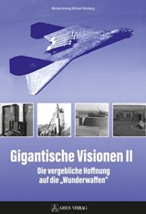 Gigantische Visionen II - Michael Arming ; Michael Wiesberg - 9783990811245
