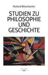 Studien zu Philosophie und Geschichte - Richard Bletschacher - 9783990941164