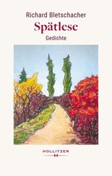 Spätlese - Richard Bletschacher - 9783990946039