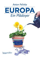 Europa - Ein Plädoyer - Anton Pelinka - 9783991000730