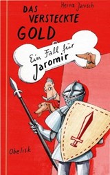 Das versteckte Gold - Ein Fall für Jaromir - Heinz Janisch - 9783991280408