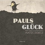 Pauls Glück - Matze Döbele - 9783991280477