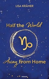 Half the World Away From Home - Lisa Krämer - 9783991301677