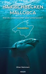 Haifischbecken Mallorca - Oliver Steinmetz - 9783991303374