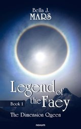 Legend of the Faey - Bella J. Mars - 9783991307501