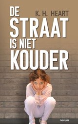 De straat is niet kouder - K. H. Heart - 9783991460060