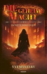 Die geheime Macht - Yvi Mystery - 9783991851936