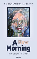 A New Morning - Carlien van Dijk-Hanekamp - 9783991882268