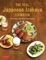 The Real Japanese Izakaya Cookbook - Wataru Yokota ; Makiko Itoh - 9784805315286