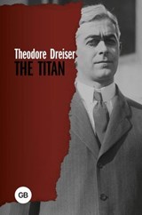 The Titan - Theodore Dreiser - 9785171697990