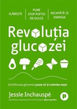 Revoluția glucozei - Jessie Inchauspe - 9786067226737