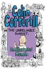 Colin Cotterill: The Unreliable Diarist – An Illustrated Memoir - Colin Cotterill - 9786164560895