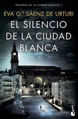 El silencio de la ciudad blanca - Eva Garcia Saenz de Urturi - 9788408223160