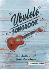 Easy Ukulele Songbook for Kids – Traditional Tunes to Strum & Sing - Joan Capafons Manils - 9788409065806