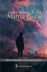 Il fu Mattia Pascal - Luigi Pirandello - 9788410227675