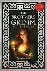 The Brothers Grimm Best Tales - Brothers Grimm ; Julia Viciana - 9788410227804